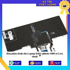 Bàn phím dùng cho Laptop Dell Latitude 5480 có Led chuột - Hàng Nhập Khẩu New Seal