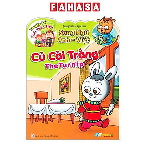 Sách - Truyện Kể Tuổi Thần Tiên - Song Ngữ Anh-Việt - Củ Cải Trắng