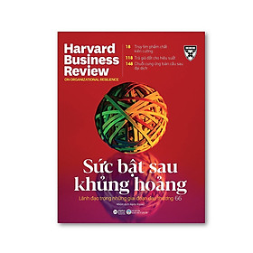HBR - SỨC BẬT SAU KHỦNG HOẢNG (Tặng kèm bookmark Bamboo Books)