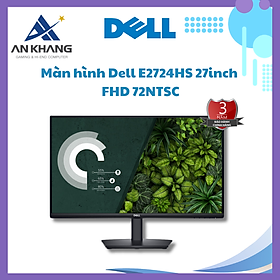 Mua Màn hình Dell E2724HS 27inch FHD 72NTSC - Hàng Chính Hãng - Bảo Hành 36 Tháng