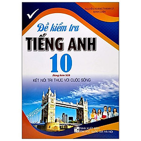 Đề kiểm tra tiếng anh 10