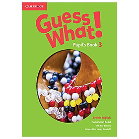 Guess What! Level 3 Pupil's Book British English