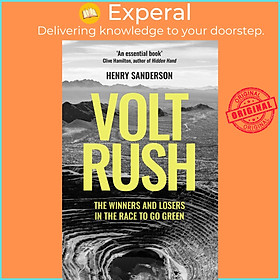 Sách - Volt Rush - The Winners and Losers in the Race to Go Green by Henry Sanderson (US edition, hardcover)