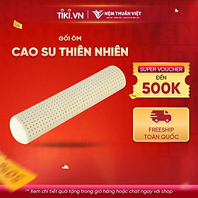Mua Gối Ôm Cao Su Thuần Việt Cao Cấp  100% Cao Su Thiên Nhiên  Kháng Khuẩn  Nâng Đỡ Hiệu Quả