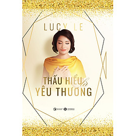 Sách - Thấu hiểu là yêu thương