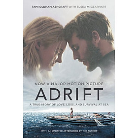 [Download Sách] Adrift A True Story of Love, Loss, and Survival at Sea [Movie tie-in]