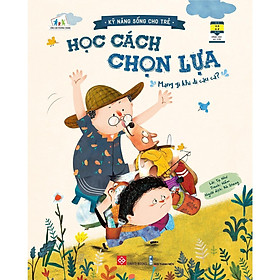 Sách - Kỹ Năng Sống Cho Trẻ - Học Cách Chọn Lựa - Đinh Tị Books