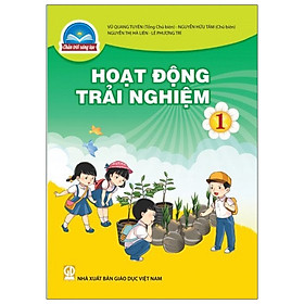 Nơi bán Hoạt Động Trải Nghiệm 1 (Bộ Sách Chân Trời Sáng Tạo) - Giá Từ -1đ