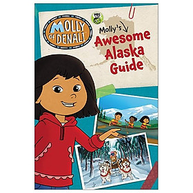 Molly Of Denali: Molly's Awesome Alaska Guide - HarperCollins Publishers