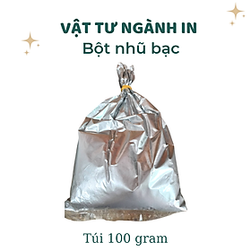 Mua Bột nhũ bạc đồng in lụa  pha sơn  vẽ tranh  hội họa túi 100 gram
