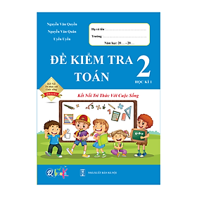 Ảnh bìa Đề Kiểm Tra Toán Lớp 2 - Kết Nối Tri Thức