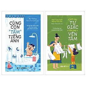 Combo Cùng Con “Tắm” Tiếng Anh + Con Tự Giác Cha Mẹ Yên Tâm