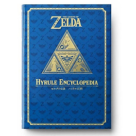 Sách ngoại văn: The Legend Of Zelda: Hyrule Encyclopedia (30th Anniversary Book 2) (Japanese Edition)