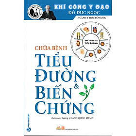 Chữa Bệnh Tiểu Đường Và Biến Chứng - VL