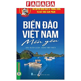 Chủ Quyền Biển Đảo Là Thiêng Liêng Và Bất Khả Xâm Phạm - Biển Đảo Việt Nam Mến Yêu - Phạm Văn Nam