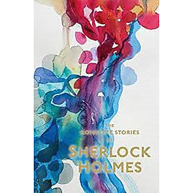 Sherlock Holmes The Complete Stories