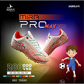 GIÀY ĐÁ BÓNG TRẺ EM MIRA PRO MAX ĐẾ CAO SU TF SÂN CỎ NHÂN TẠO