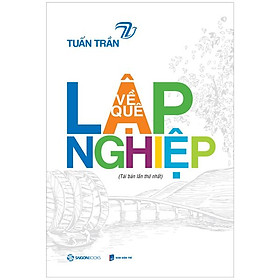 Về Quê Lập Nghiệp (Tái Bản)