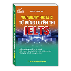 Sách - Từ Vựng Luyện Thi IELTS - Minh Thắng