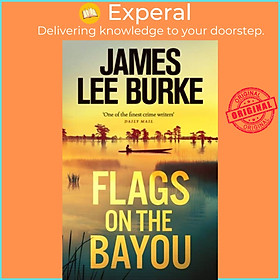 Sách - Flags on the Bayou by James Lee Burke (UK edition, paperback)