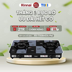 Mua Bếp gas dương Rinnai RV-715Slim(GL-Pe) mặt bếp kính và kiềng bếp men - Hàng chính hãng.