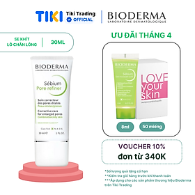 Kem dưỡng se nhỏ lỗ chân lông cho da hỗn hợp và da dầu Bioderma Sébium Pore Refiner - 30ml