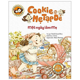 Sách Cookie Và Mẹ Tạp Dề - Một Ngày Làm Mẹ