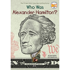 Sách ngoại văn: Who Was Alexander Hamilton?
