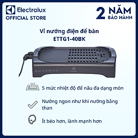 Vỉ nướng điện để bàn Electrolux ETTG1-40BK Nướng than chuyên nghiệp, lành mạnh [Hàng chính hãng]