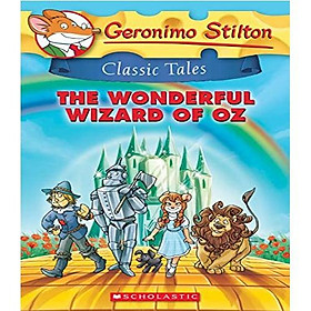 Sách Geronimo Stilton Classic Tales #4: The Wonderful Wizard Of Oz