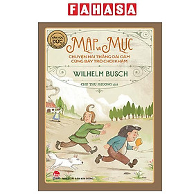 Sách - Tác Phẩm Chọn Lọc - Văn Học Đức - Mập Và Mực - Chuyện Hai Thằng Oái Oăm Cùng Bảy Trò Chơi Khăm