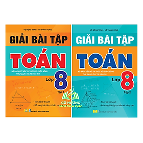 Combo Giải Bài Tập Toán 8 - tập 1 + 2 (Bộ Sách Kết Nối Tri Thức Với Cuộc Sống) #huongbook - An An