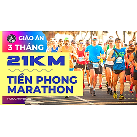 Khóa học 3 tháng tập chạy 21km giải Tiền Phong Marathon TPM