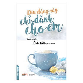 Nơi bán Dịu Dàng Này Chỉ Dành Cho Em - Giá Từ -1đ