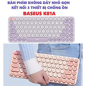 Bàn phím không dây kết nối đa thiết bị nhỏ gọn chống ồn Baseus K01A K01B _ hàng chính hãng