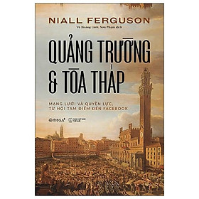 Ảnh bìa Sách - Quảng Trường Và Tòa Tháp (Bìa cứng)