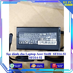 Sạc dành cho Laptop Acer Swift SF314-51 SF314-52 - Kèm Dây nguồn - Hàng Nhập Khẩu