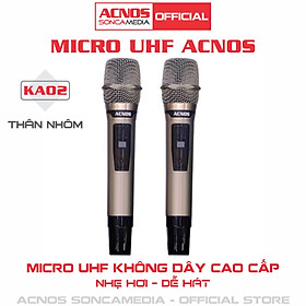 Micro không dây UHF ACNOS KA02 cao cấp - Bảo hành 6 tháng (Micro rời - 1 cặp) [HÀNG CHÍNH HÃNG]