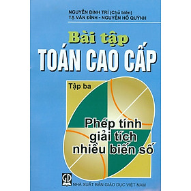 Bài tập Toán cao cấp, tập 3: Phép  tính giải tích nhiều biến số