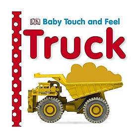 DK Truck (Series Baby Touch And Feel)