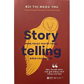 Sách Nghệ Thuật Thuyết Trình Bằng Câu Chuyện