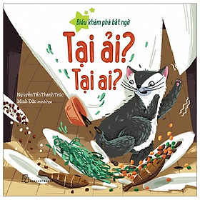 Sách Điều Khám Phá Bất Ngờ - Tại Ải? Tại Ai?