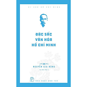 Di Sản Hồ Chí Minh – Đặc Sắc Văn Hóa Hồ Chí Minh – Bản Quyền