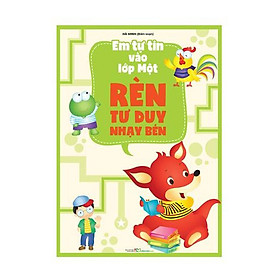 Sách Em tự tin vào lớp một - Rèn tư duy nhạy bén B35
