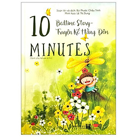 10 Minutes Bedtime Story - Truyện Kể Hằng Đêm - Bìa Cứng