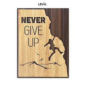 Tranh slogan tiếng anh LEVU EN01 “Never Give Up