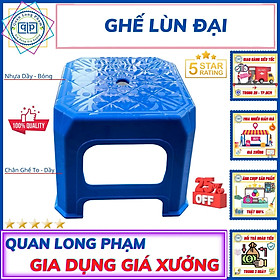 Ghế Lùn Đại - Ghế Nhựa Thấp Loại To - Mặt Đại - Dầy - Chắc Chắn ️ Giá Sỉ Tận Xưởng ️