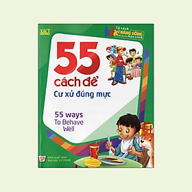 Sách 55 Cách Để Cư Xử Đúng Mực