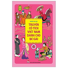 Truyện Cổ Tích Việt Nam Dành Cho Bé Gái (Tái Bản 2019)