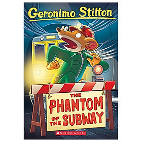 Sách ngoại văn: The Phantom Of The Subway (Geronimo Stilton, No. 13)